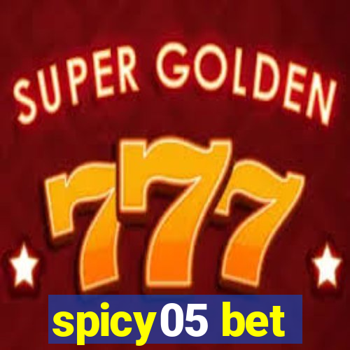 spicy05 bet